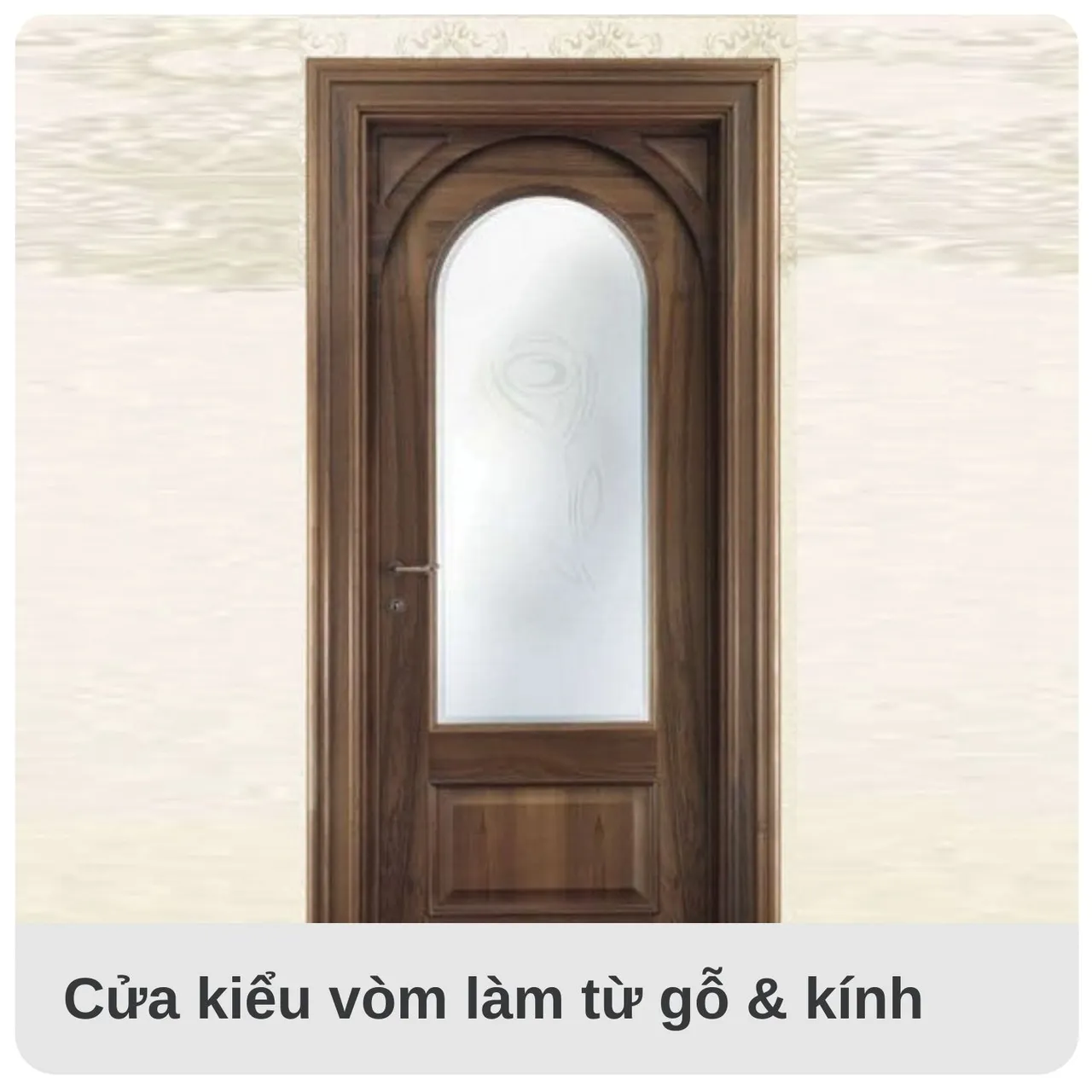 Mẫu cửa gỗ vòm làm từ gỗ kết hợp với kính