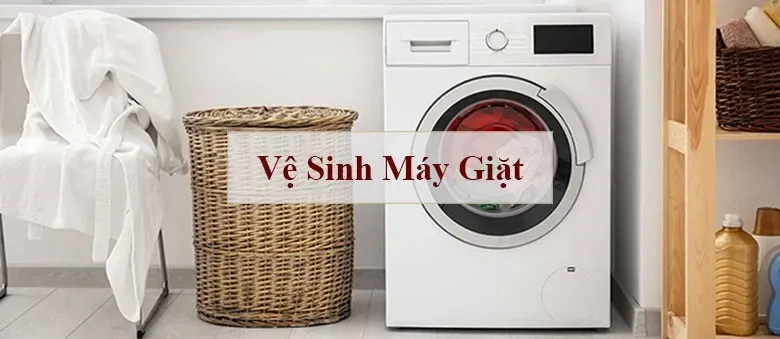 Hướng dẫn vệ sinh máy giặt và 5 cách tự vệ sinh máy giặt tại nhà hiệu quả, an toàn