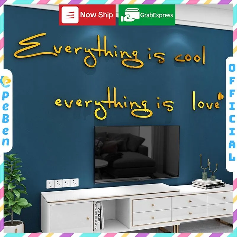Tranh Dán Tường Mica 3D Khổ Lớn Chữ Everything Is Cool Love